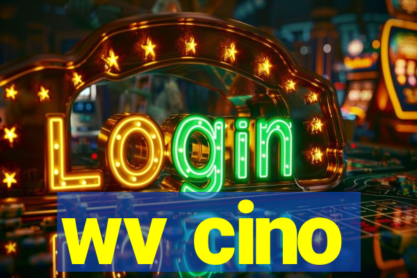 wv cino